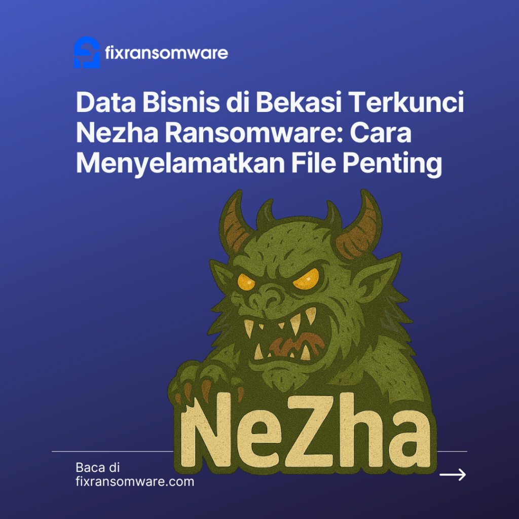 jasa decrypt NeZha ransomware di Bekasi