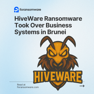 HiveWare Ransomware decryption service Brunei.