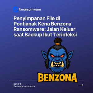 Jasa decrypt .benzona ransomware di Pontianak.