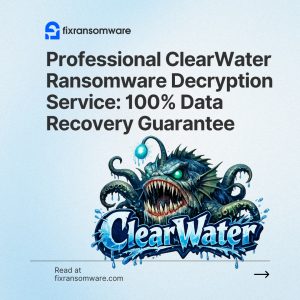 ClearWater Ransomware (.clear) decryption service 100% guarantee.